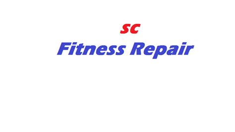 sc fitness repair